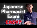 Japanese Pharmacist Board Exam. Easy??