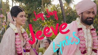 Jug Jug Jeeve(Lyrics Video) | Sachet T & Parampara T | Mohit R & Diana P | Sachin Jigar | Shiddat