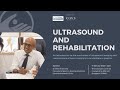 Ultrasound and Rehab - Recorded at the Marriott Novena #ultrasound