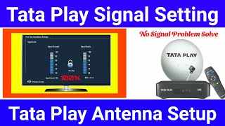 Tata Play Signal & Antenna Setting | Tata Play Signal Kaise Set Kare | #TataPlay No Signal Problem
