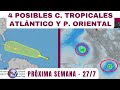 4 Posibles Ciclones Tropicales para la prólxima semana