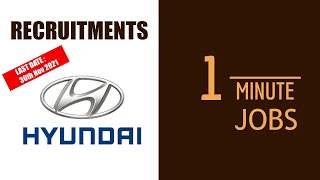 One Minute Jobs | Hyundai Recruitment 2021