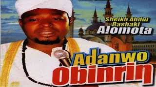 ADANWO OBIRIN - Sheikh Abdul Rasaq Alomata Latest Islamic Lecture