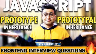 Prototypes in JavaScript | Object Prototype In JavaScript - Frontend Interview Series🔥 Episode 7