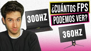 ¿cuántos FPS podemos llegar a ver? ¿son una ESTAFA los 360Hz?