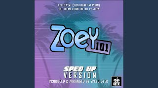 Follow Me (2020 Dance Version) (From "Zoey 101") (Sped Up)