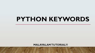 Python Keywords | Python programming language | keywords | Malayalam Tutorial