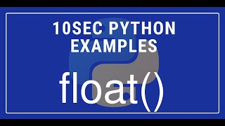 10sec Python Examples float() Built in Function by Code Recipe
