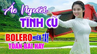 Áo Người Tình Cũ, LK Rumba Toàn Bài Hay, Ai Nghiện Bolero Nên Mở Nhạc Này, Nhạc Vàng Bất Hủ