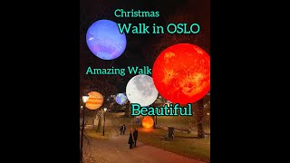 Christmas walk in OSLO NORWAY , amazing light show . watch until the end