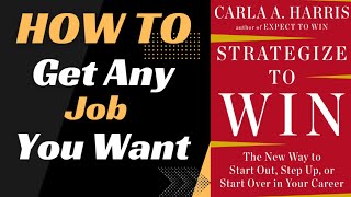 Strategize To Win by Carla Harris | Book Summary | 6 Big Ideas