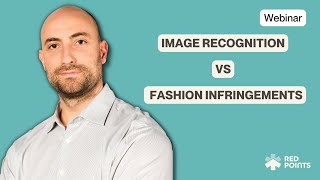 [Webinar] Image recognition vs. fashion infringements