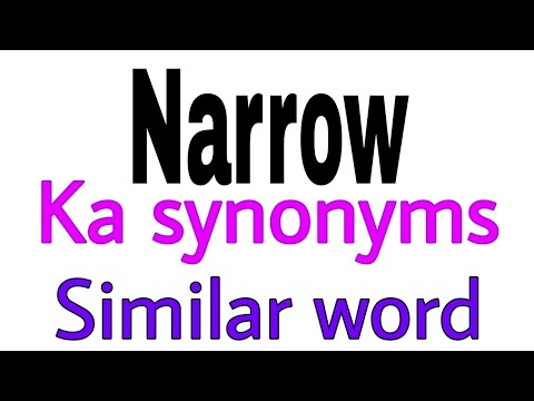 What is a synonyms for narrow?