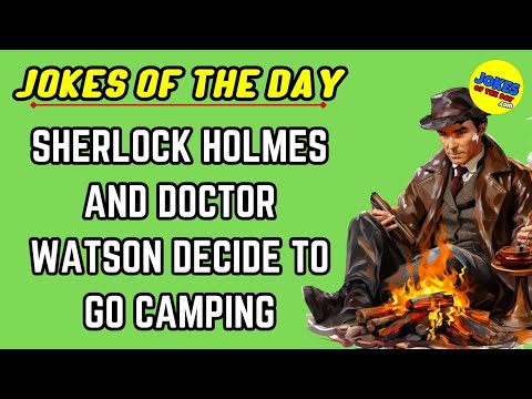 Jokes Of The Day Sherlock Holmes and Doctor Watson Joke