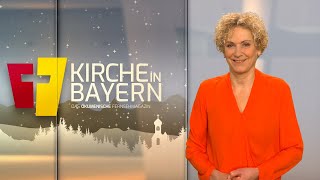 Kirche in Bayern - das ökumenische Fernsehmagazin, Ausgabe 22.12.2024