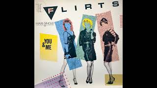 The Flirts - You and me (Extended) (MAXI 12") (1985)
