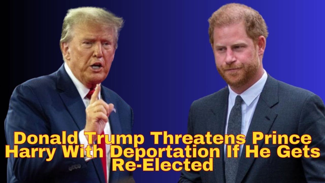 Donald Trump Threatens Prince Harry With Deportation If He Gets Re ...