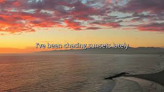 Chris Moreno - Chasing Sunsets (Lyric Video)