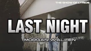 Morgan Wallen - Last Night (Traducida al Español) (Letra/Lyrics)