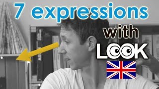 7 expressions with LOOK