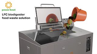 LFC biodigester by Power Knot - onsite food waste digester