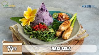 TIPS NASI SELA KHAS BALI, SEENAK BUATAN IBU DI RUMAH!