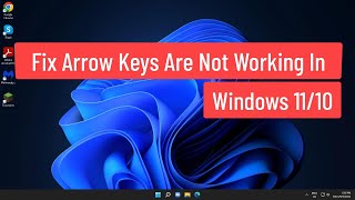 Fix Arrow Keys Are Not Working In Windows 11/10