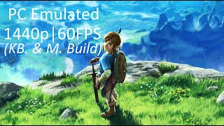 Zelda : Breath of the Wild PC | 1440p 60 FPS | Cemu (1.21.2) Keyboard and Mouse build run.