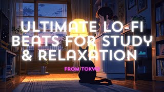 Ultimate Lo-Fi Beats for Study & Relaxation 🎧📚