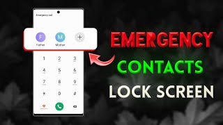 How to Add emergency contact on your lock screen