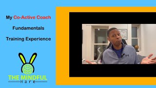 My Experience in Co-Active Coach Fundamentals