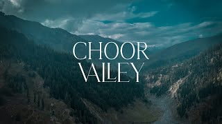 Choor Valley | The Unexplored heaven | North Pakistan 🇵🇰