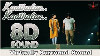 Kaathalae Kaathalae | 8D Audio Song | 96 Movie | High Quality | Tamil 8D Songs