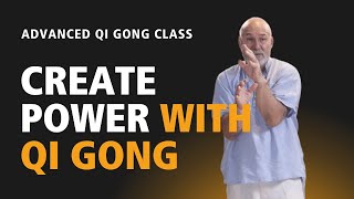 #78 | Advanced Qi Gong Class | Unlock Power and Balance with Advanced Qi Gong Techniques