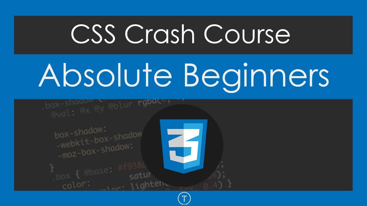Css Crash Course For Absolute Beginners Youtube Css Crash Course For Absolute Beginners Youtube