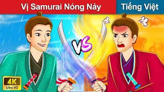 Vị Samurai Nóng Nảy 👦 Chuyen co tich | Truyện Cổ Tích Việt Nam | WOA Fairy Tales