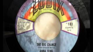 Anna king - The big change