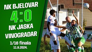 NK Bjelovar - NK Jaska Vinogradar 4:0 (1/16 finala SuperSport Hrvatski nogometni kup 24/25)