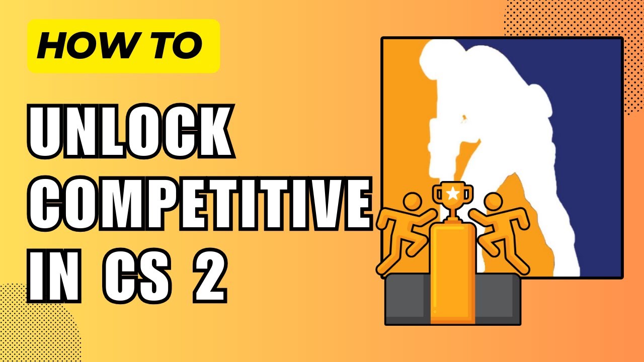 How To Unlock Competitive Mode In Counter Strike 2 2024 Youtube