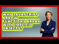Why JavaScript Arrow Functions Break With Implicit Objects? - JavaScript Toolkit