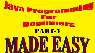 Introduction to Java Programming | Java for Beginners | Java Step by Step Tutorial 3