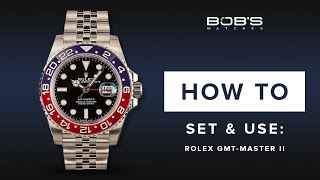 How To Use Your Rolex GMT-Master II - Set & Change Time, GMT | Bob's Watches