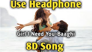 Girl I Need You | 8D song 🎧 | Music Live-India  🎧