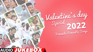 Valentine's Day Special 2022 - Kannada Romantic Songs Jukebox | Kannada Love Songs