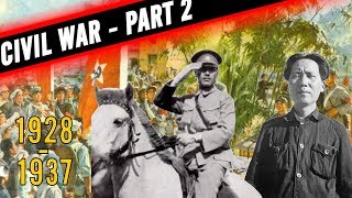 THE CHINESE CIVIL WAR EXPLAINED - CHINESE CIVIL WAR DOCUMENTARY PART 2 - MAO ZEDONG'S RISE TO POWER