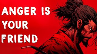 How Anger Helps You Achieve Anything Faster - Miyamoto Musashi