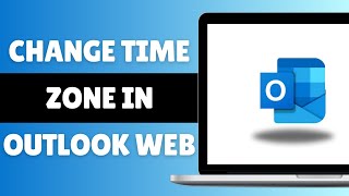 How To Change Time Zone In Outlook Web (2025)