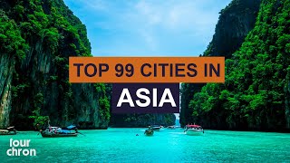 Top 99 Cities to Visit in Asia