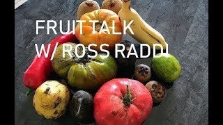 Celeste \u0026 Why It's a Great Fig | Fruit Talk! w/ Ross Raddi -- EP: 18