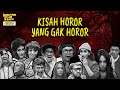 KISAH HOROR YANG GAK HOROR! | BTS SPESIAL (18/01/24)